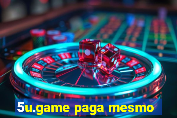 5u.game paga mesmo